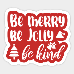 Be Merry Be Jolly Be Kind Merry Christmas Students Teacher Xmas Pjs Sticker